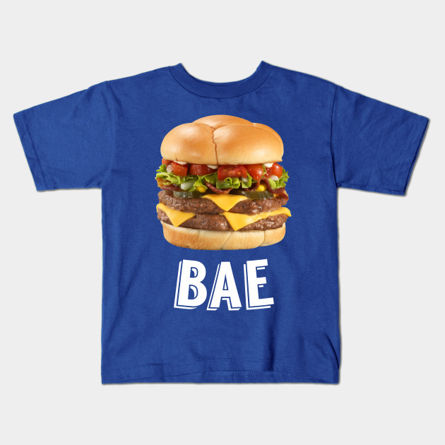 Burger is Bae